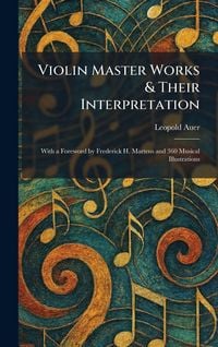 Produktbild: Violin Master Works & Their Interpretation