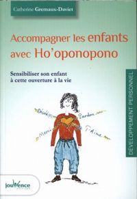 Produktbild: Accompagner les enfants avec Ho'oponopono