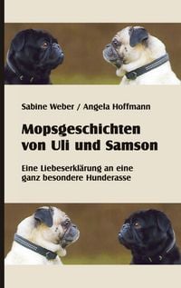 Produktbild: Mopsgeschichten von Uli und Samson