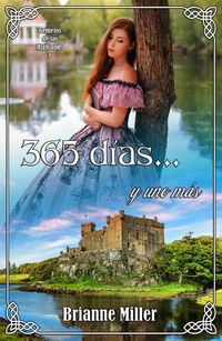 Produktbild: 365 d&iacute;as... y uno m&aacute;s (Gemelos de las Highlands, #1)