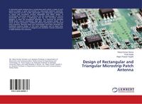 Produktbild: Design of Rectangular and Triangular Microstrip Patch Antenna