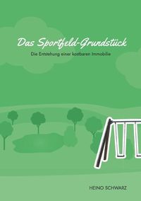 Produktbild: Das Sportfeld-Grundst&uuml;ck