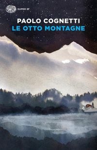 Bild vom Artikel Le otto montagne vom Autor Paolo Cognetti