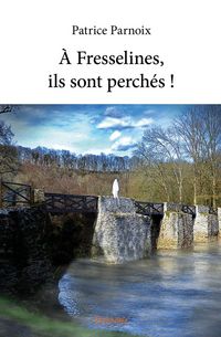 Produktbild: A fresselines, ils sont perches