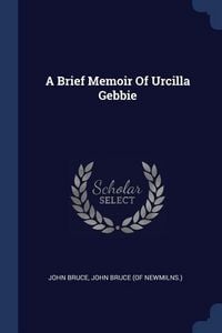Produktbild: A Brief Memoir Of Urcilla Gebbie
