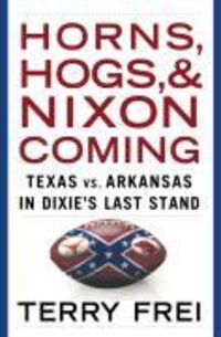 Produktbild: Horns, Hogs, and Nixon Coming