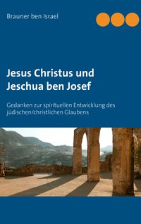 Produktbild: Jesus Christus und Jeschua ben Josef