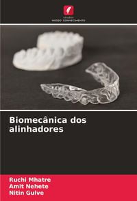 Produktbild: Biomec&acirc;nica dos alinhadores