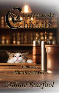 Produktbild: La meute de Ch&acirc;nais tome 6,5 : tranches de vie