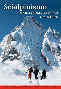 Produktbild: Scialpinismo. Marmarole, Antelao e Sorapiss. 106 itinerari