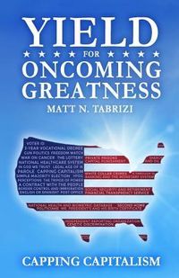 Produktbild: Yield For Oncoming Greatness: Capping Capitalism