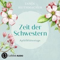 Produktbild: Apfelbl&uuml;tentage - Zeit der Schwestern, Teil 1