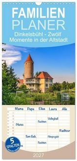 Produktbild: Familienplaner 2027 - Dinkelsb&uuml;hl - Zw&ouml;lf Momente in der Altstadt mit 5 Spalten (Wandkalender, 21 x 45 cm) CALVENDO