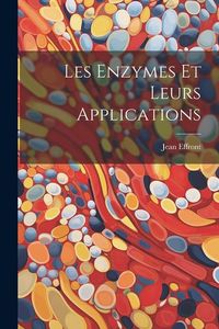 Produktbild: Les Enzymes Et Leurs Applications