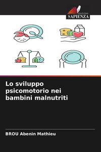 Produktbild: Lo sviluppo psicomotorio nei bambini malnutriti