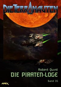 Produktbild: Die Terranauten, Band 35: die Piraten-Loge