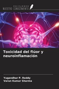 Produktbild: Toxicidad del fl&uacute;or y neuroinflamaci&oacute;n
