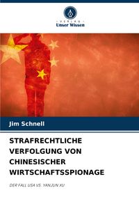 Produktbild: Strafrechtliche Verfolgung von Chinesischer Wirtschaftsspionage