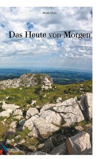 Produktbild: Das Heute von Morgen