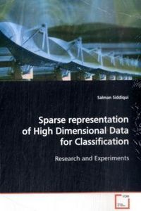 Produktbild: Siddiqui, S: Sparse representation of High Dimensional Data