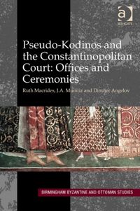 Produktbild: Munitiz, D: Pseudo-Kodinos and the Constantinopolitan Court: