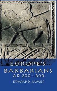 Produktbild: Europe's Barbarians AD 200-600