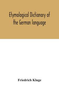 Produktbild: Etymological dictionary of the German language