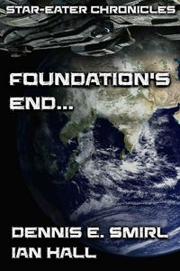 Produktbild: Star-Eater Chronicles 4. Foundation's End...
