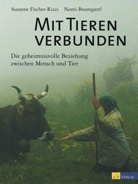 Bild vom Artikel Mit Tieren verbunden vom Autor Susanne Fischer-Rizzi