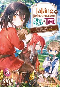 Produktbild: Taking My Reincarnation One Step at a Time: No One Told Me There Would Be Monsters! Volume 3
