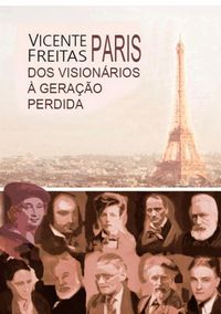 Produktbild: Paris: Dos Vision&aacute;rios &Agrave; Gera&ccedil;&atilde;o Perdida