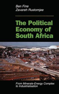 Produktbild: Fine, B: The Political Economy Of South Africa