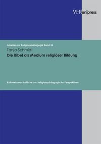 Produktbild: Die Bibel als Medium religi&ouml;ser Bildung