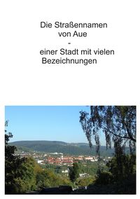 Produktbild: Die Stra&szlig;ennamen von Aue