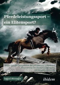 Produktbild: Pferdeleistungssport - ein Elitensport?