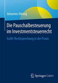 Produktbild: Die Pauschalbesteuerung im Investmentsteuerrecht