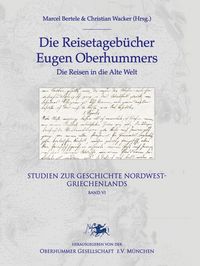 Produktbild: Die Reisetageb&uuml;cher Eugen Oberhummers