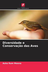 Produktbild: Diversidade e Conserva&ccedil;&atilde;o das Aves