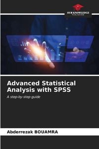 Produktbild: Advanced Statistical Analysis with SPSS