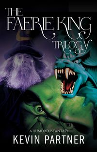 Produktbild: The Faerie King Trilogy: A Humorous Fantasy