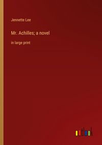 Produktbild: Mr. Achilles; a novel