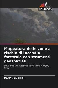 Produktbild: Puri, K: Mappatura delle zone a rischio di incendio forestal