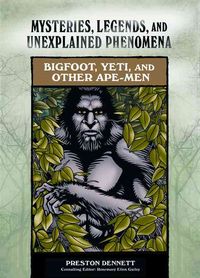 Produktbild: Dennett, P:  Bigfoot, Yeti, and Other Ape-men