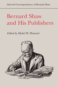 Produktbild: Bernard Shaw and His Publishers