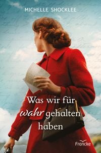 Produktbild: Was wir f&uuml;r wahr gehalten haben