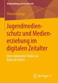 Produktbild: Jugendmedienschutz und Medienerziehung im digitalen Zeitalter