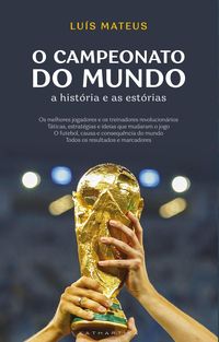 Produktbild: O Campeonato do Mundo: A Hist&oacute;ria e as Est&oacute;rias