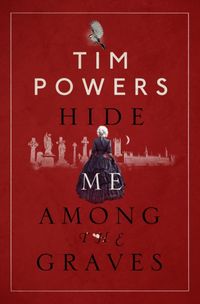 Produktbild: Powers, T: Hide Me Among the Graves