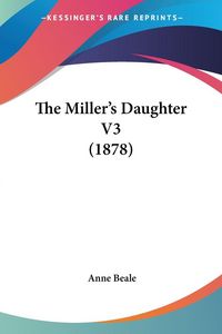 Produktbild: The Miller's Daughter V3 (1878)