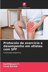 Produktbild: Protocolo de exerc&iacute;cio e desempenho em atletas com SPF